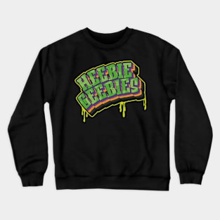 Heebie Geebies Crewneck Sweatshirt